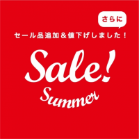【金沢店】SUMMER SALE!!夏のセール品追加＆さらにプライスダウン!
