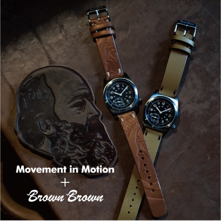 Movement In Motion+Brown Brown】エイジングを楽しむNEWコレクション 